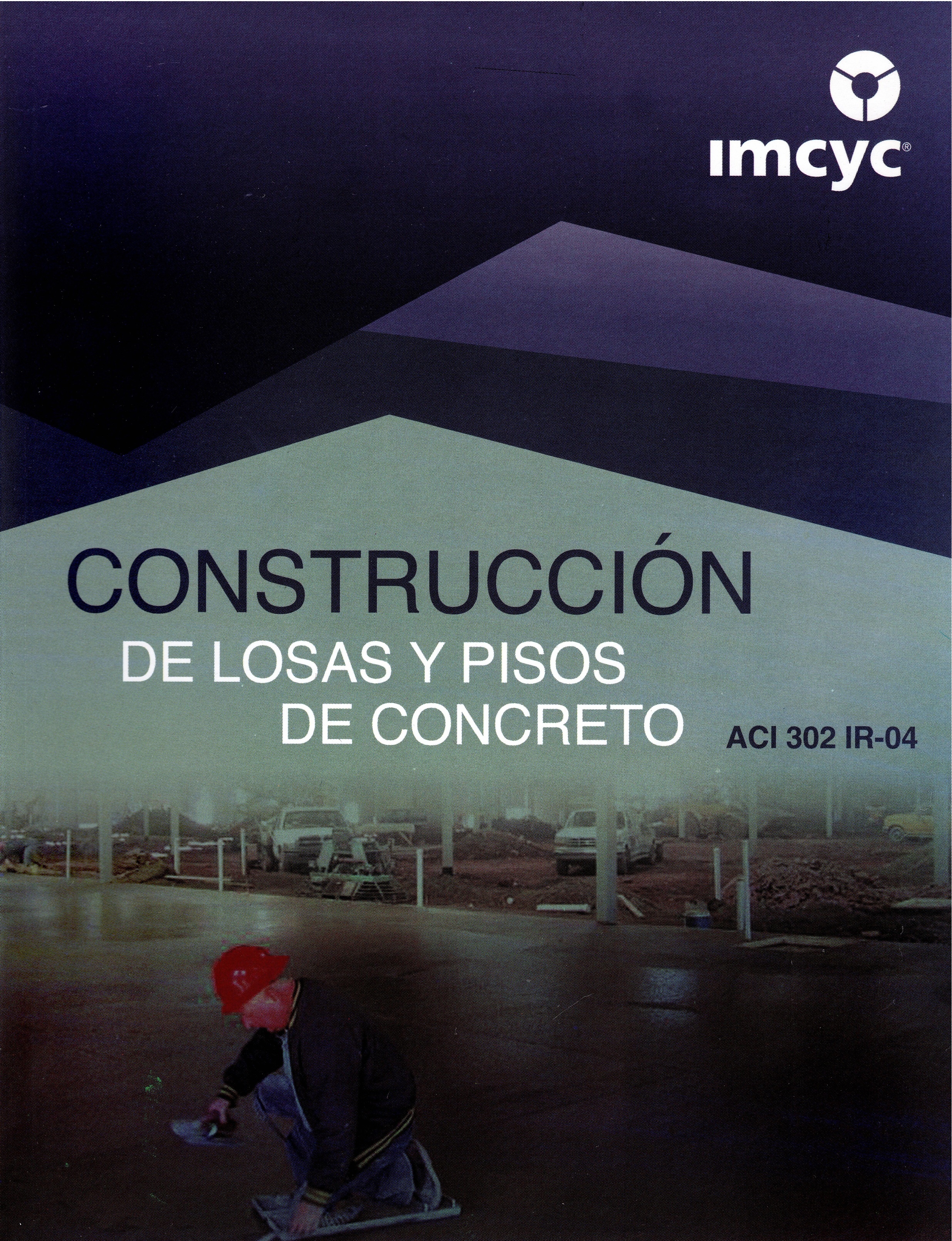 CONSTRUCCIÓN DE LOSAS Y PISOS DE CONCRETO