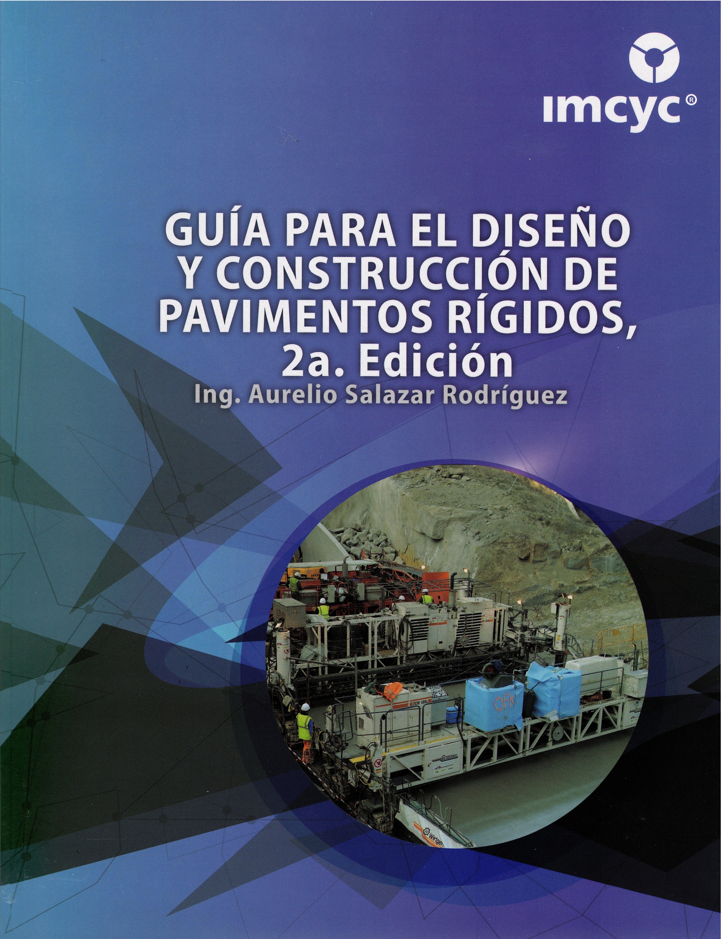 GUÍA PARA EL DISEÑO Y CONSTRUCCIÓN DE PAVIMENTOS RÍGIDOS, 2A EDICIÓN
